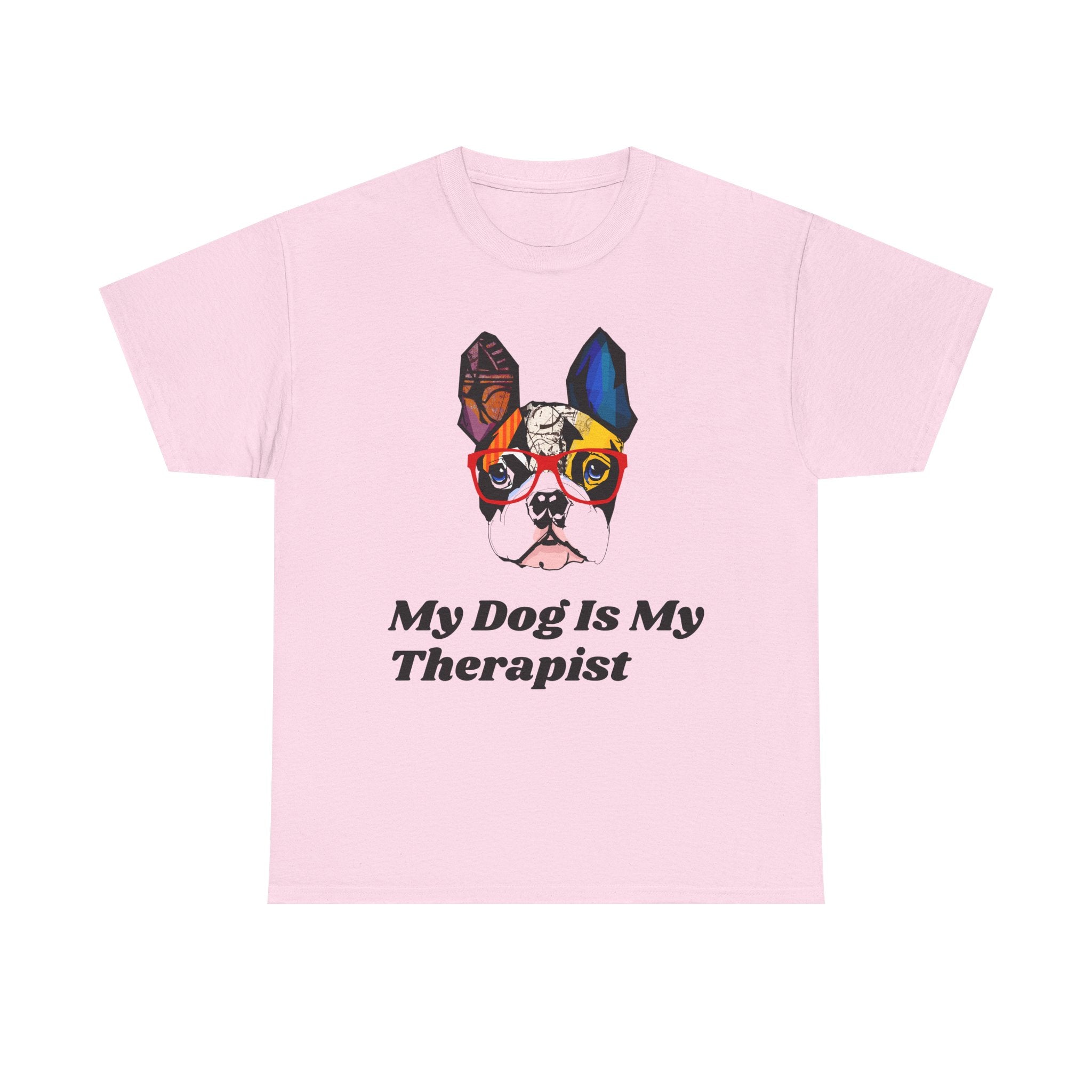 My Dog Is My Therapist T-shirt