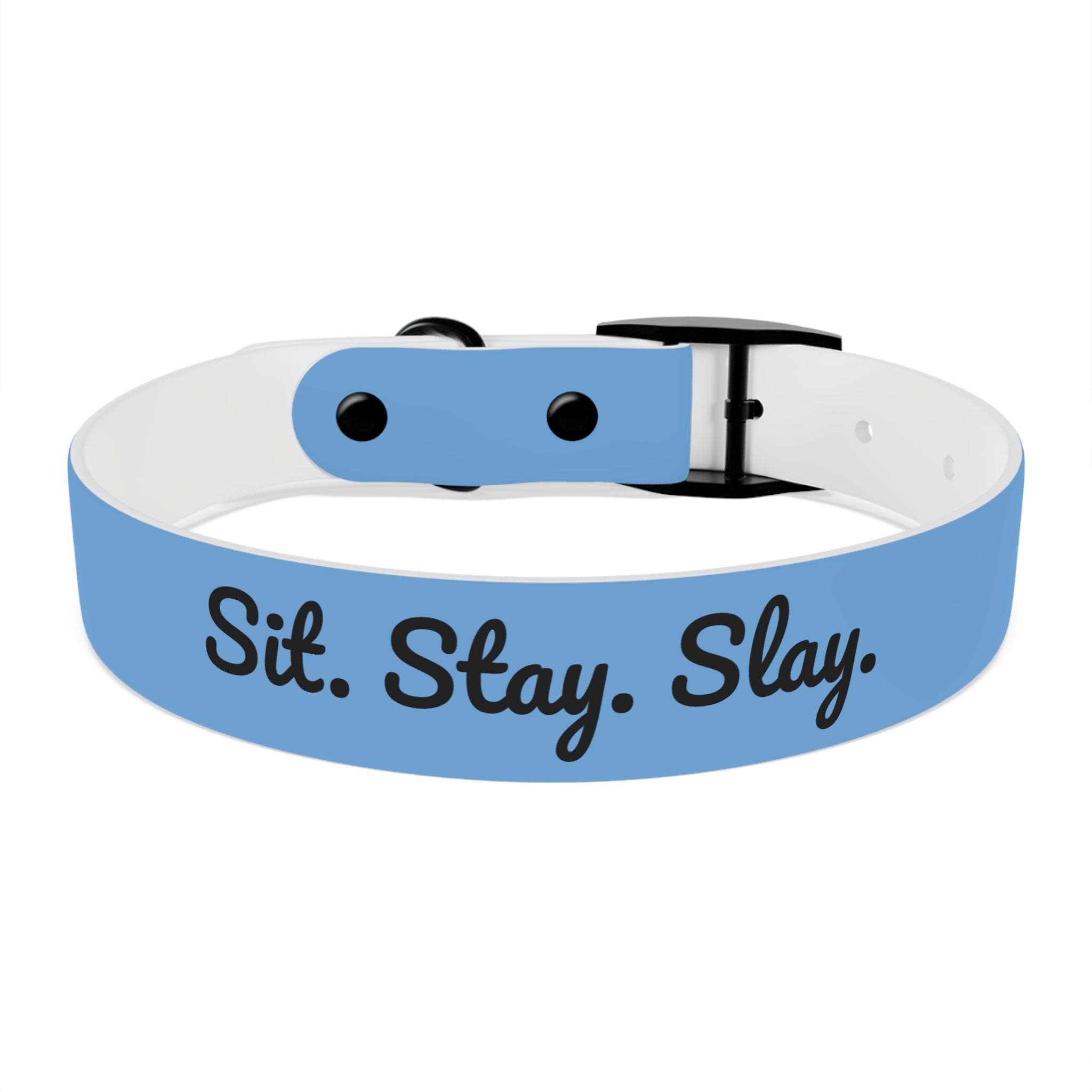 Sit. Stay. Slay. Stylish Dog Collar, Trendy Pet Accessory, Unique Dog Gear, Gift for Dog Lovers, Pet Collar