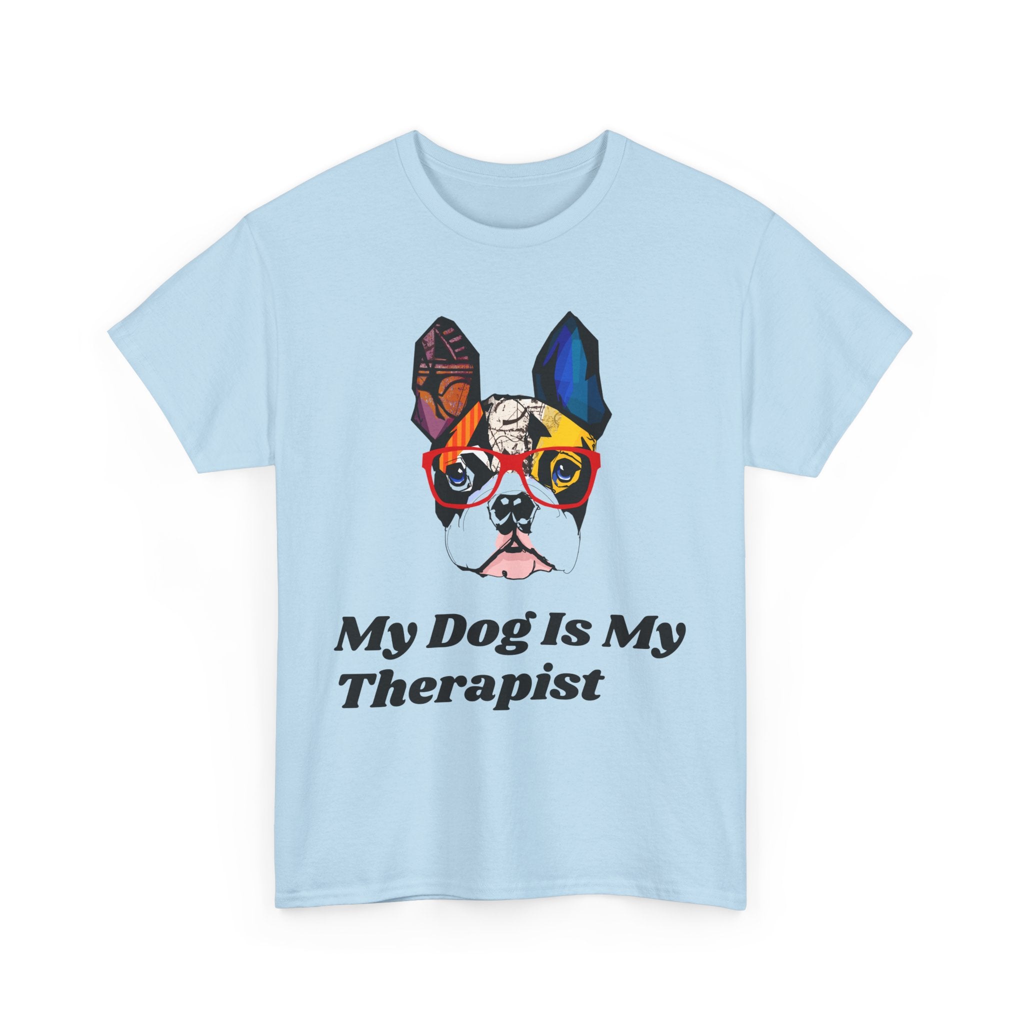 My Dog Is My Therapist T-shirt