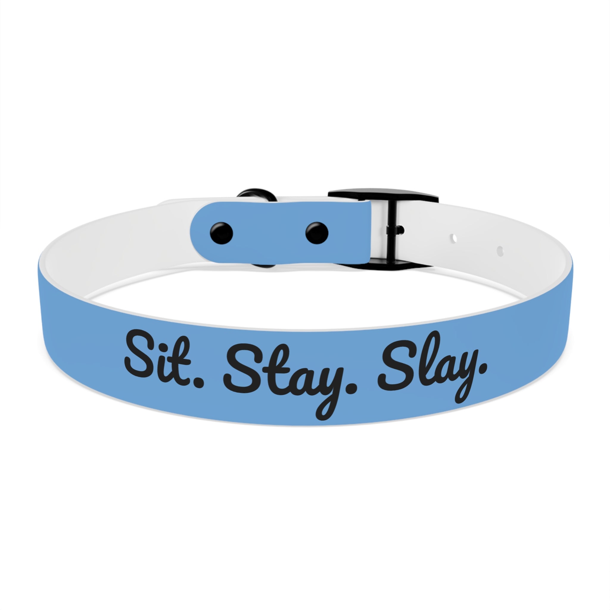 Sit. Stay. Slay. Stylish Dog Collar, Trendy Pet Accessory, Unique Dog Gear, Gift for Dog Lovers, Pet Collar