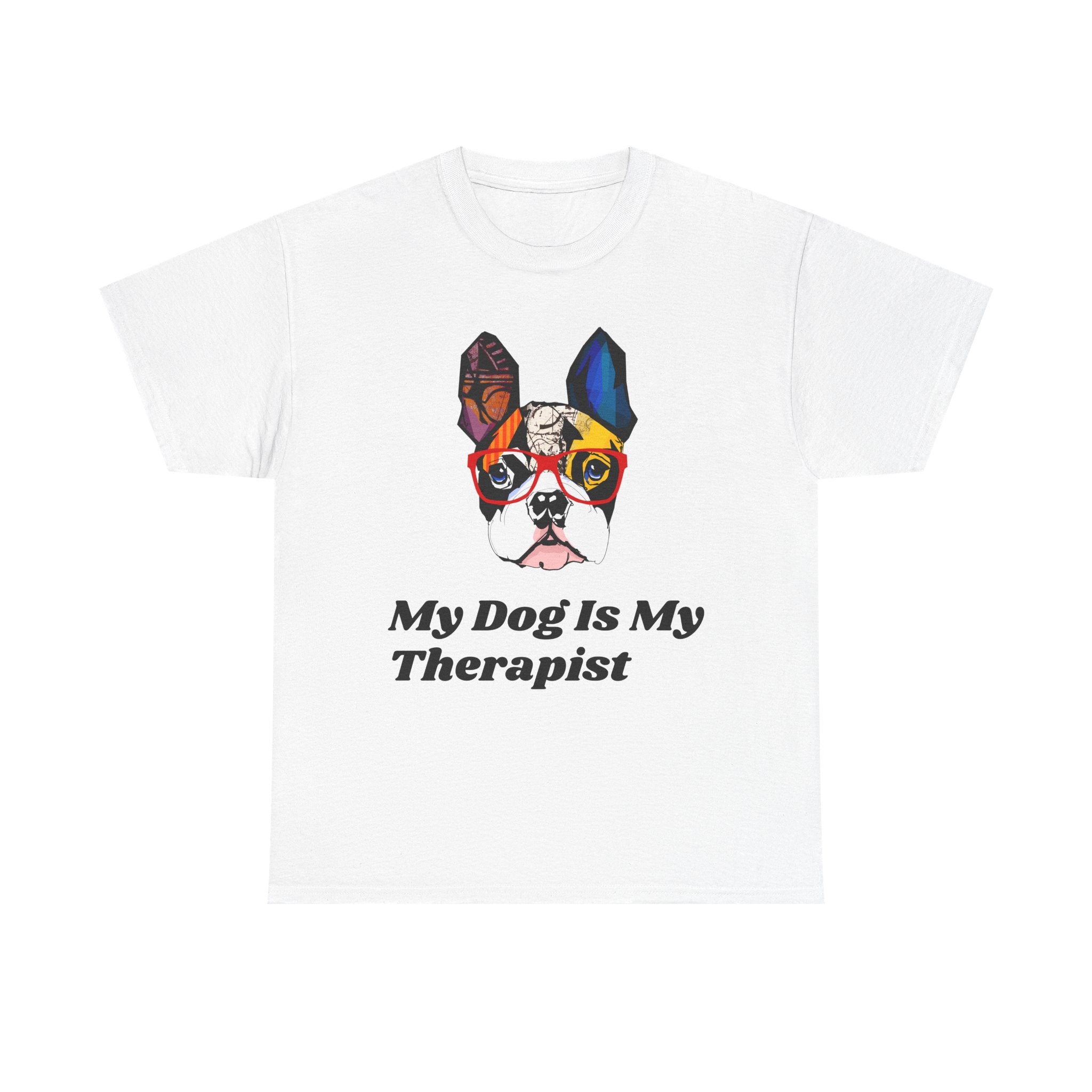 My Dog Is My Therapist T-shirt