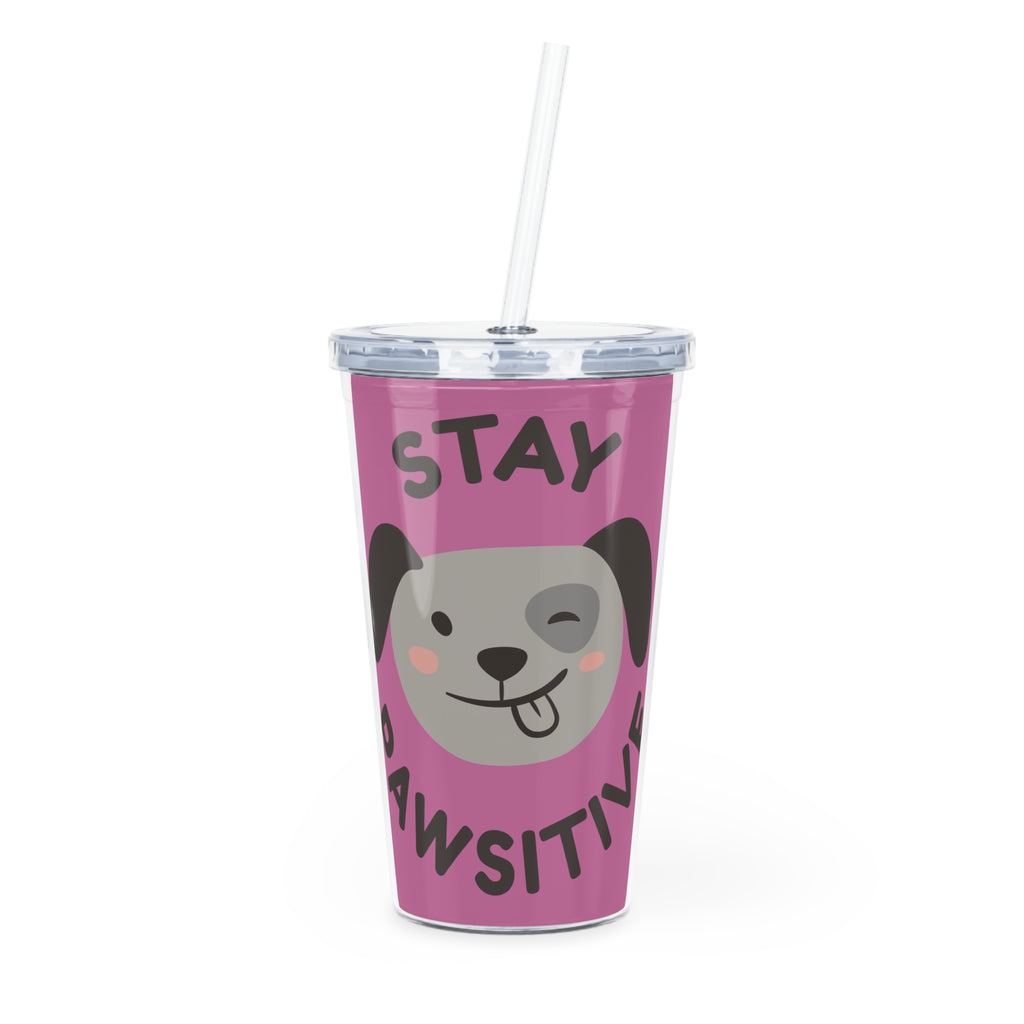 Stay Pawsitive Tumbler with Straw