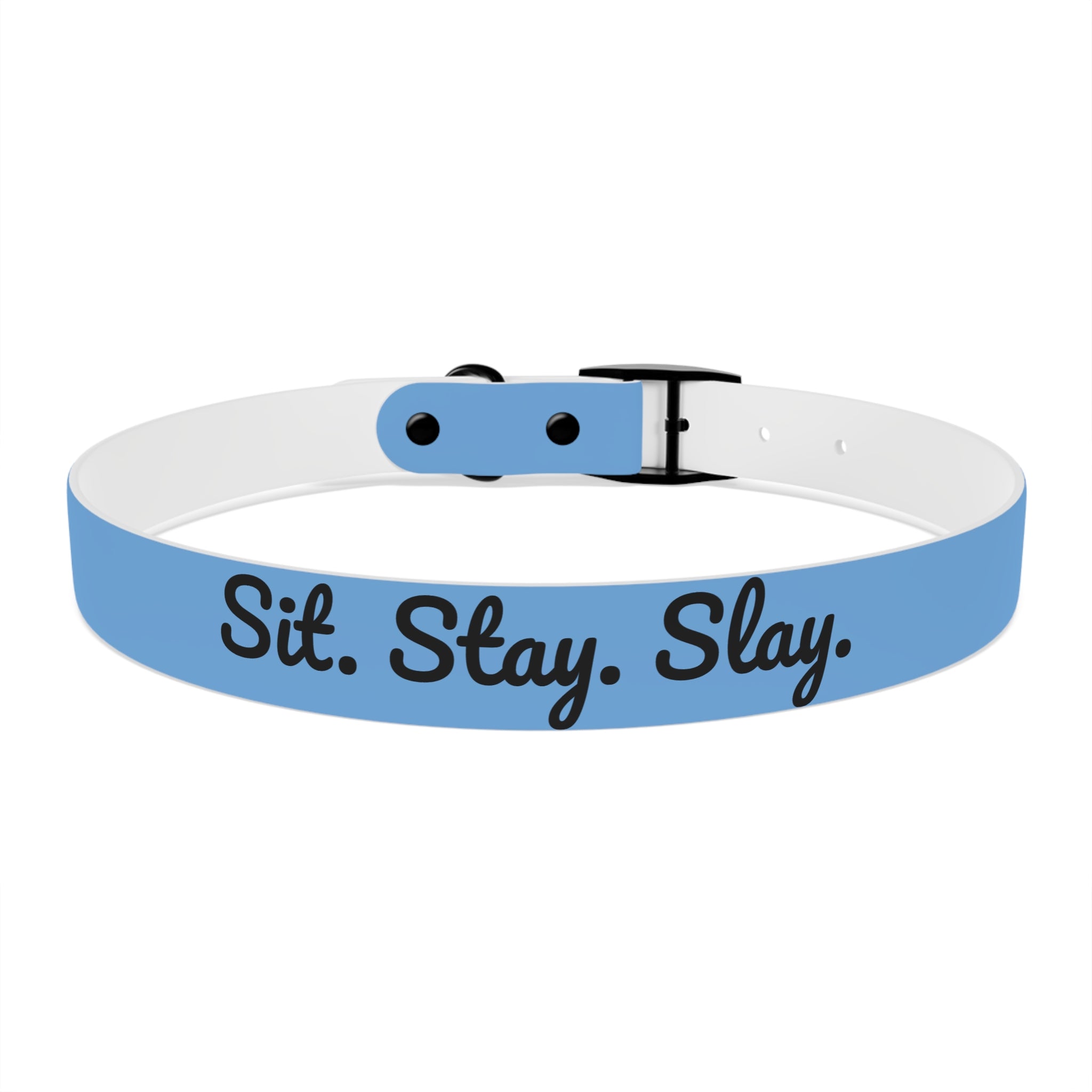 Sit. Stay. Slay. Stylish Dog Collar, Trendy Pet Accessory, Unique Dog Gear, Gift for Dog Lovers, Pet Collar
