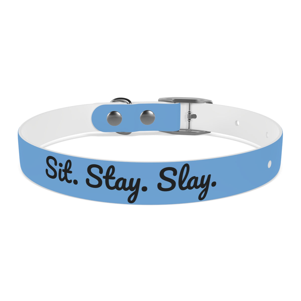 Sit. Stay. Slay. Stylish Dog Collar, Trendy Pet Accessory, Unique Dog Gear, Gift for Dog Lovers, Pet Collar