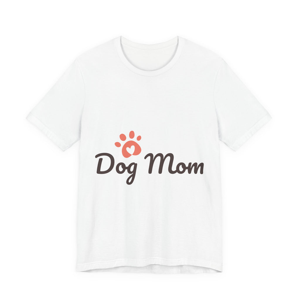 Dog Mom Unisex Jersey Tee, Cute Pet Lover Shirt, Gift for Dog Lovers, Animal Parent Apparel, Casual T-Shirt for Dog Owners