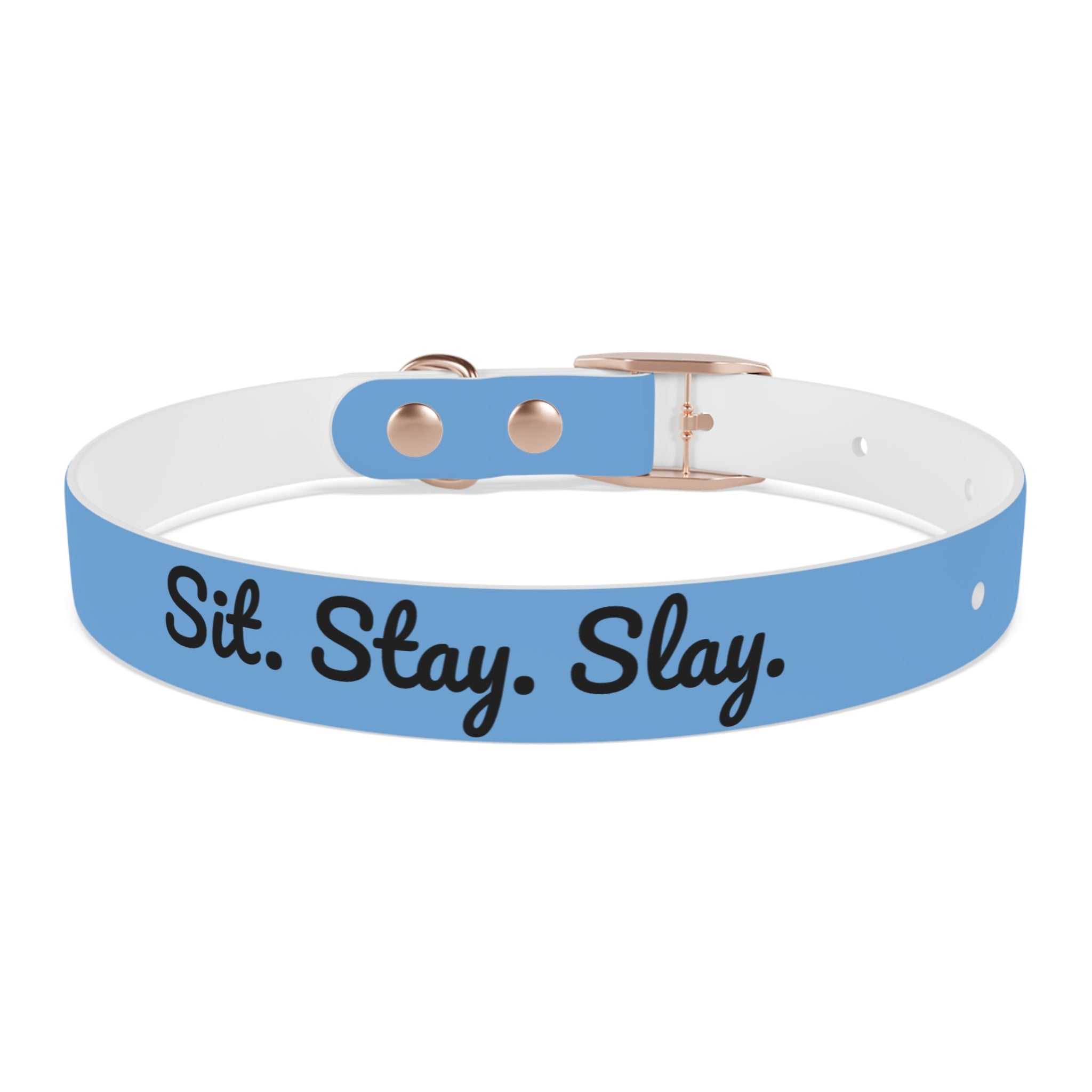 Sit. Stay. Slay. Stylish Dog Collar, Trendy Pet Accessory, Unique Dog Gear, Gift for Dog Lovers, Pet Collar