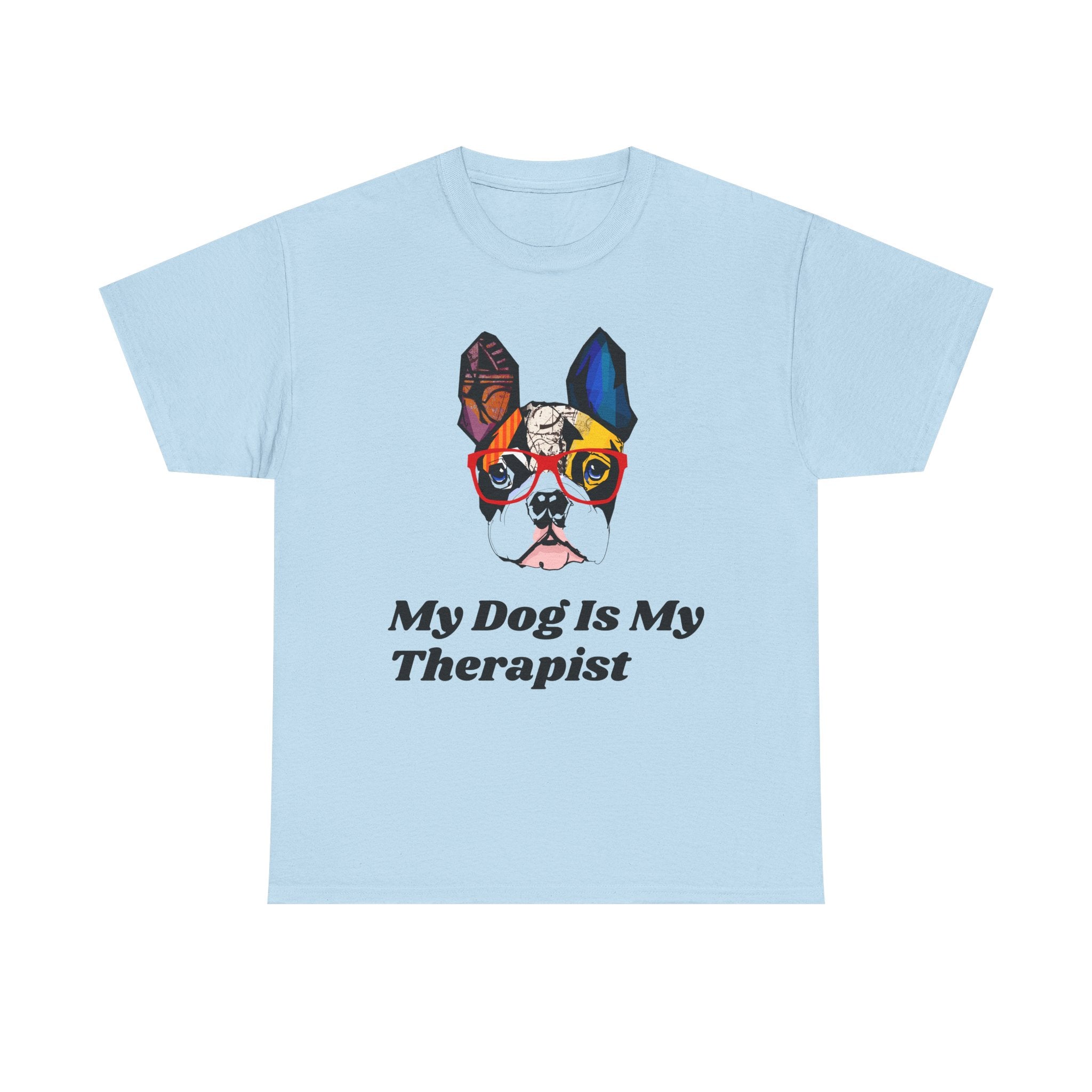 My Dog Is My Therapist T-shirt